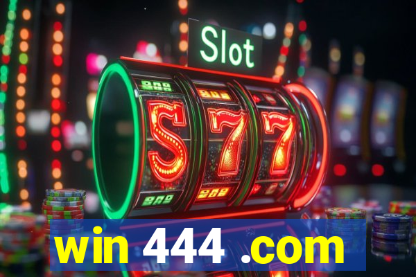 win 444 .com